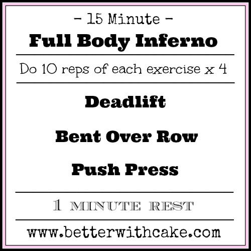 15 minute full body inferno workout - www.betterwithcake.com