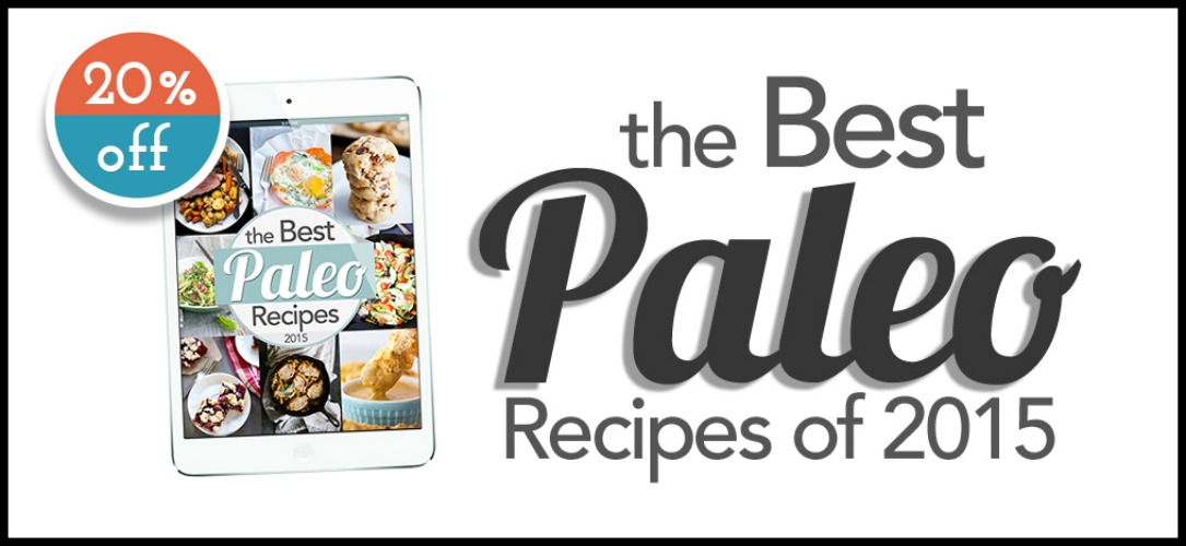 Best Paleo Recipes 2015 20% off 4 day flash sale - www.betterwithcake.com