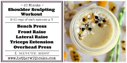 Fit Friday Fun – A 20 Minute Shoulder Sculpting Workout + A Mango & Passion fruit Smoothie Recipe