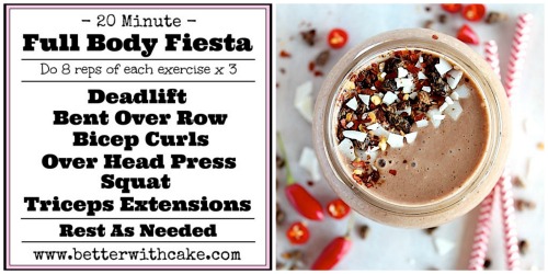 Fit Friday Fun – A 20 Minute Full Body Fiesta Workout & A Mexican Mudslide Smoothie Recipe
