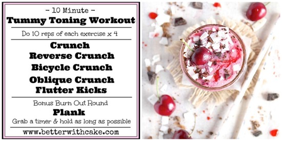 A 10 Minute Tummy Toning Workout & A Bonus Cherry Choc Chip Chiller Recipe