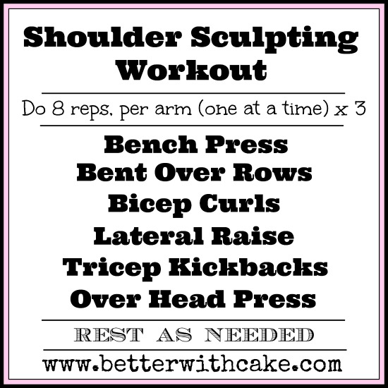 Sshoulder Sculpt - www.betterwithcake.com
