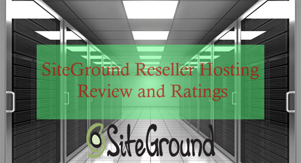 SiteGround Reseller Hosting