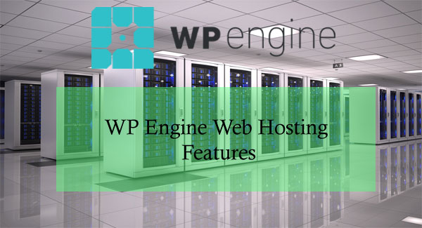 WP Engine Features