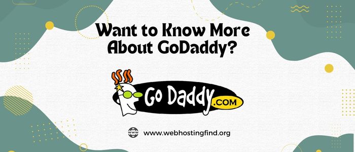 Want to know more about Godaddy?
